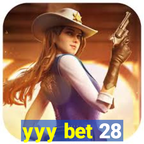 yyy bet 28